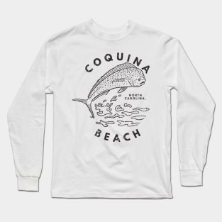 Coquina Beach, NC Summertime Vacationing Mahi Mahi Big Head Fish Long Sleeve T-Shirt